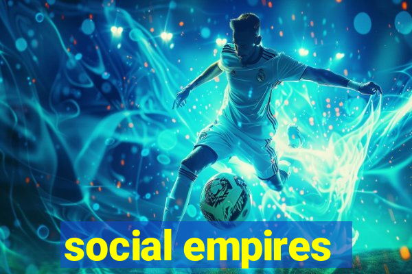 social empires